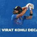 The Virat Kohli decade